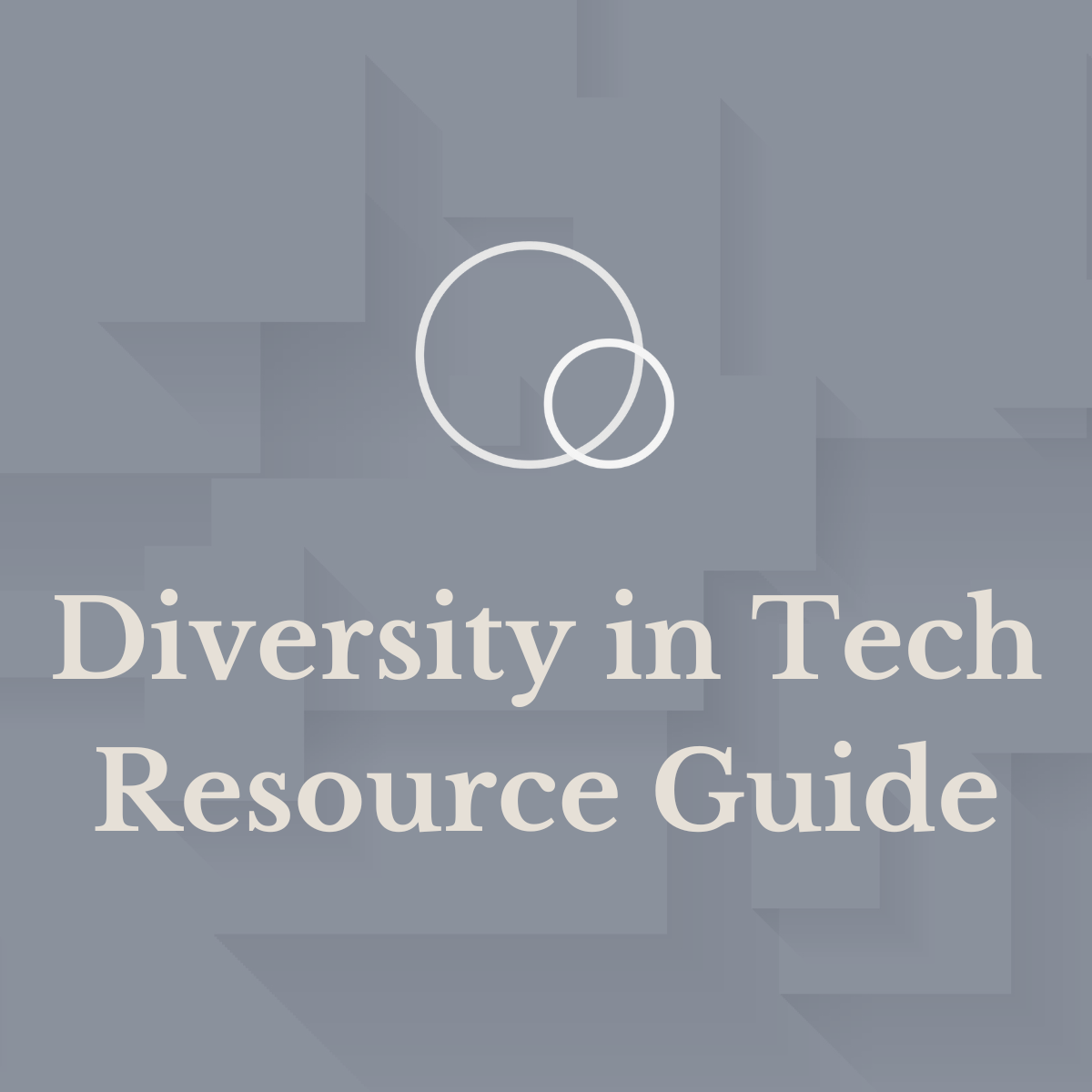 Diversity in Tech Resource Guide
